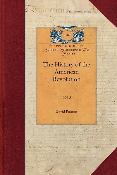 The History Of The American Revolution