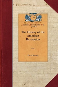 The History Of The American Revolution