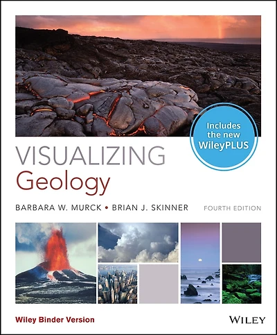 Visualizing Geology, 4e with WileyPLUS Card and Loose-leaf Set Single Term