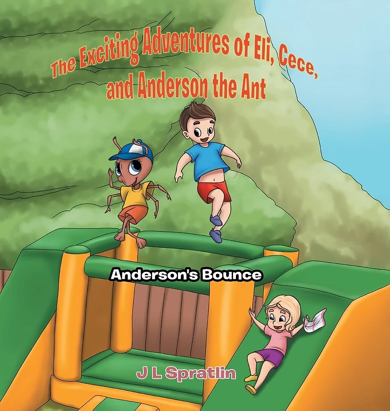 the Exciting Adventures of Eli, Cece, and Anderson Ant: Anderson's Bounce
