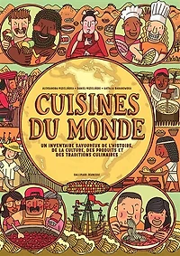Cuisines du monde: un inventaire savoureux de l'histoire, de la culture, des produits et des traditions culinaires