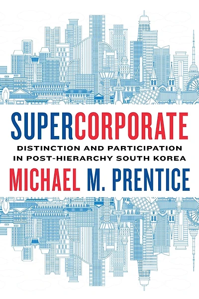 Supercorporate: Distinction And Participation Post-hierarchy South Korea