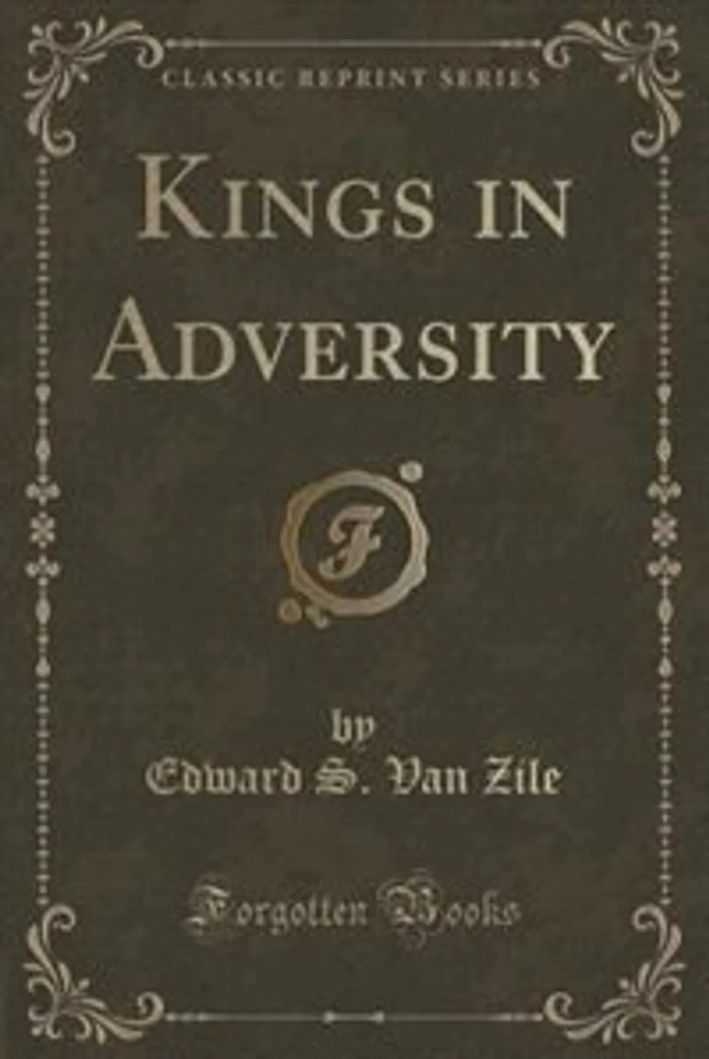 Kings Adversity (Classic Reprint)
