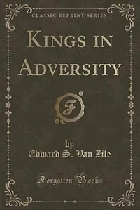 Kings Adversity (Classic Reprint)
