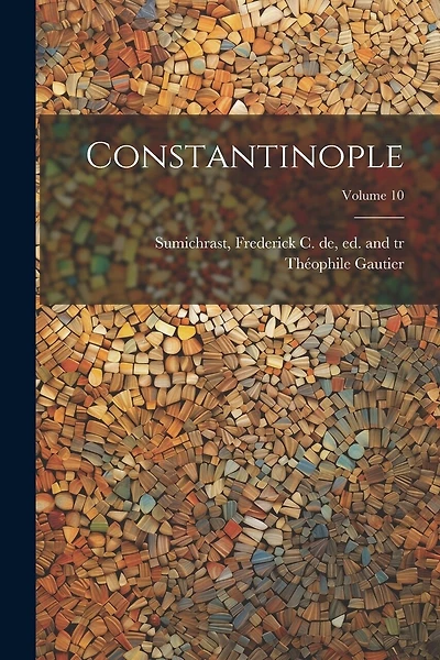 Constantinople; Volume 10