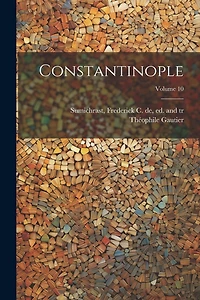 Constantinople; Volume 10