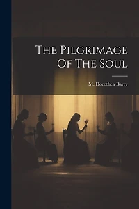 The Pilgrimage Of The Soul