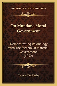 On Mundane Moral Government: Demonstrating Its Analogy With The System Of Material Government (1852)