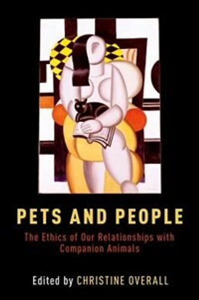 Pets and People: The Ethics of Companion Animals