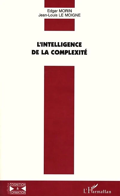 L'INTELLIGENCE DE LA COMPLEXITÉ