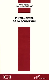 L'INTELLIGENCE DE LA COMPLEXITÉ