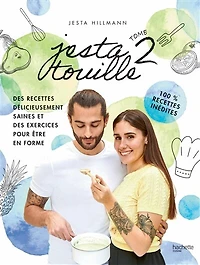 Jestatouille 2: Exercices et recettes pour être en forme - 100 % inédites