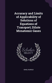 Accuracy and Limits of Applicability Solutions Equations Transport; Dilute Monatomic Gases