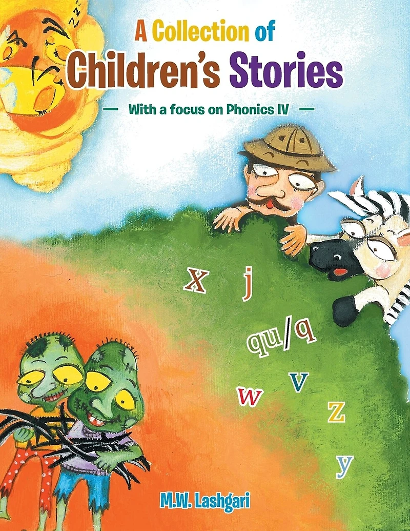 a Collection of Children's Stories: With Focus on Phonics IV