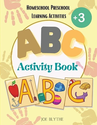 Abc Activity Book: Alphabet Coloring Pages And Trace Letters For Preschoolers And Toddlers Ages +3 / Homeschool Presch