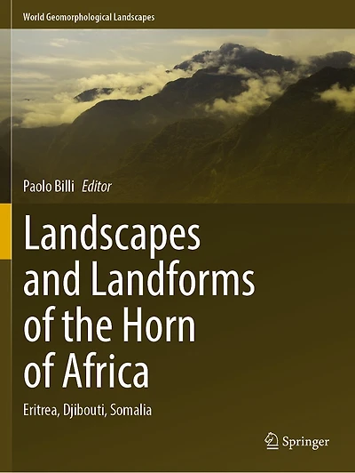 Landscapes and Landforms of the Horn of Africa: Eritrea, Djibouti, Somalia