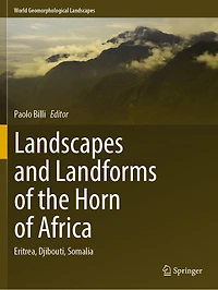 Landscapes and Landforms of the Horn of Africa: Eritrea, Djibouti, Somalia