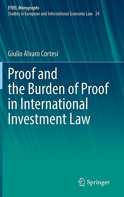Proof and the Burden of International Investment Law