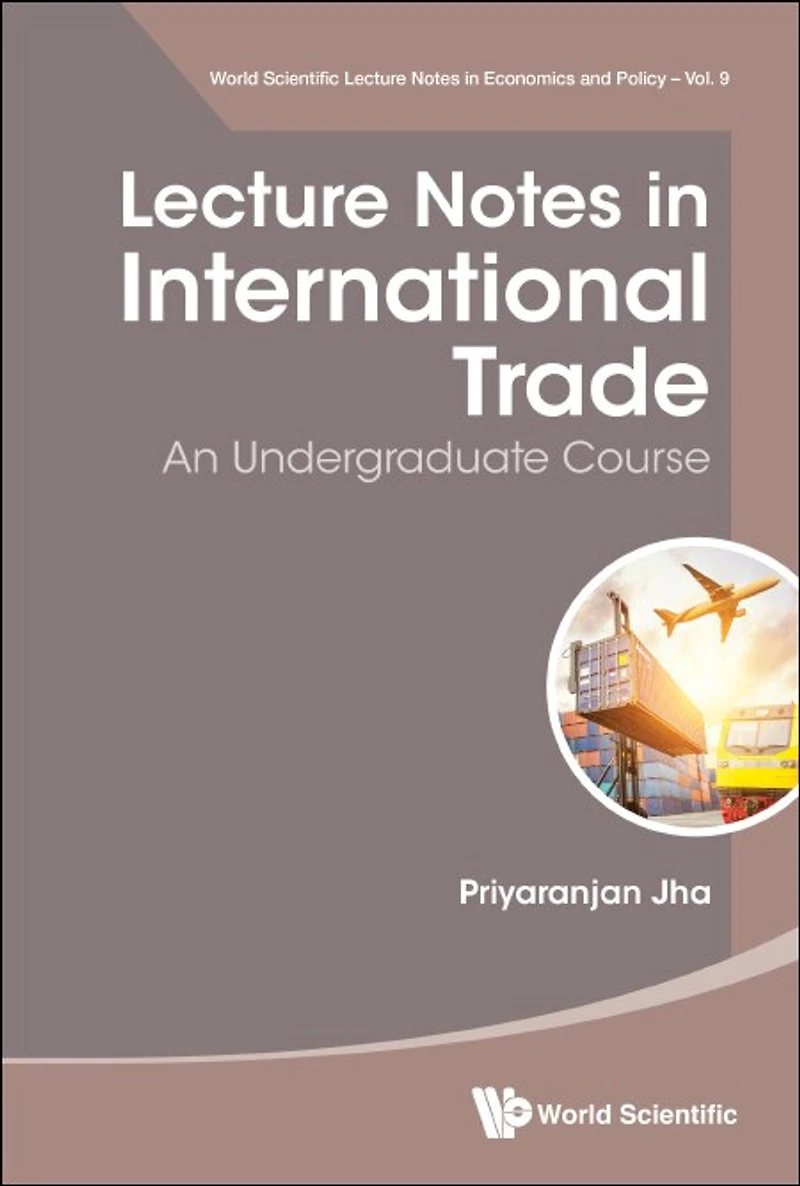 Lecture Notes In International Trade: An Undergraduate Course