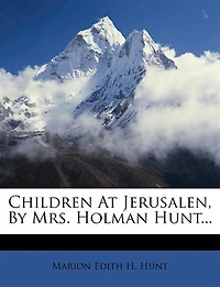 Children At Jerusalen, By Mrs. Holman Hunt