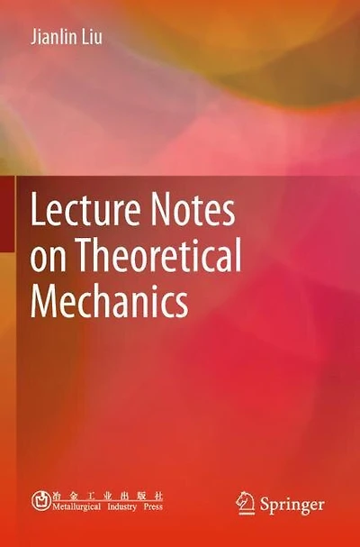 Lecture Notes On Theoretical Mechanics