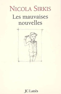Les mauvaises nouvelles