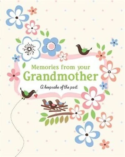 MEMORIES FROM YOUR GRANDMOTHER