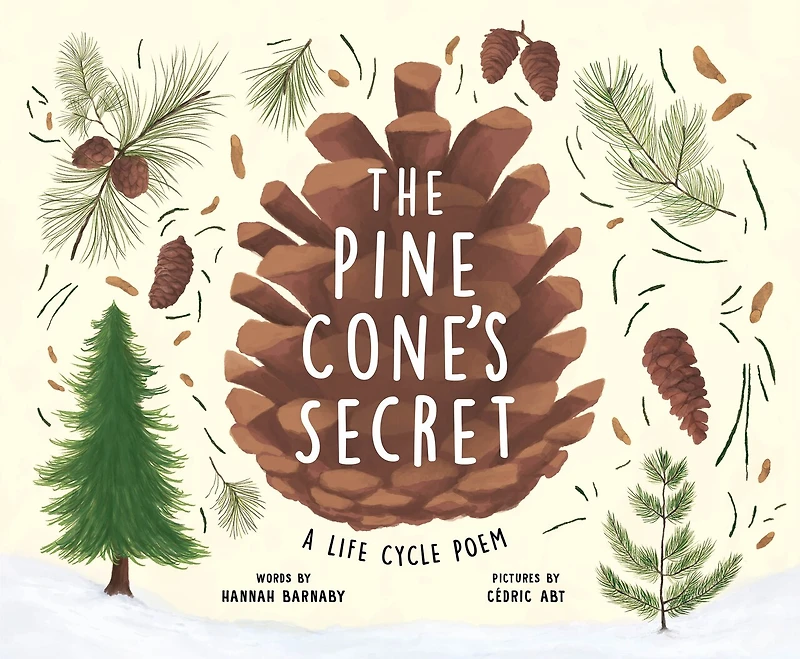 The Pine Cone's Secret: A Life Cycle Poem