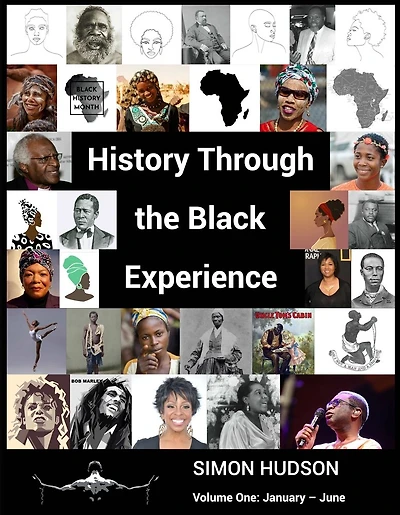 History Through the Black Experience Volume 1: Volume 1