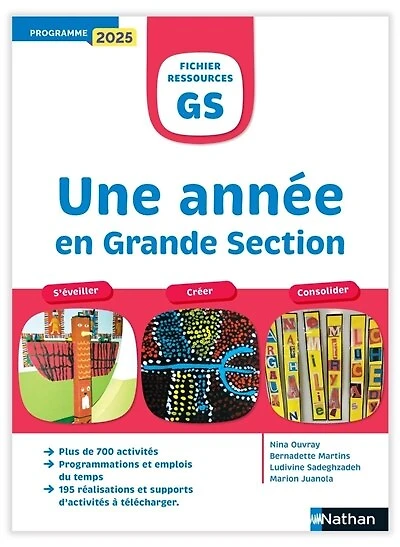 Une année en grande section, cycle 1, GS: échanger, manipuler, créer