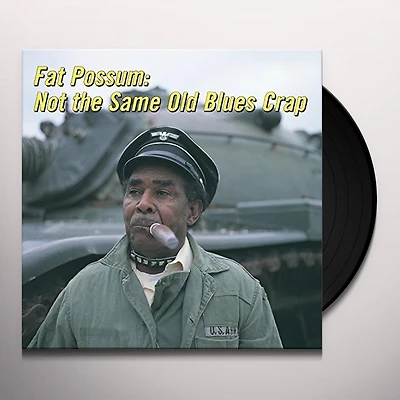 Fat Possum: Not The Same Old Blues Crap by Various (1 LP)