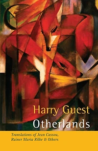 Otherlands: Translations of Jean Cassou, Rainer Maria Rilke & other poets