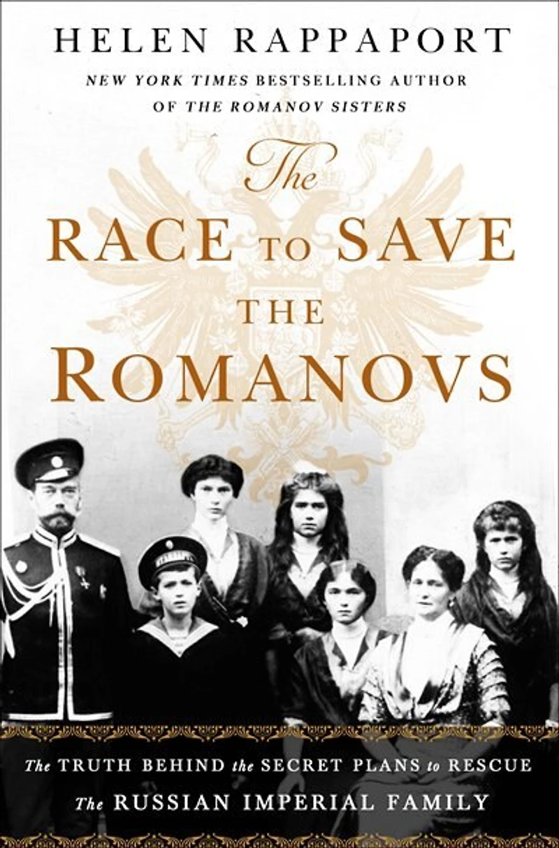 the Race to Save Romanovs: Truth Behind Secret Plans Rescue Russian Imperial Family