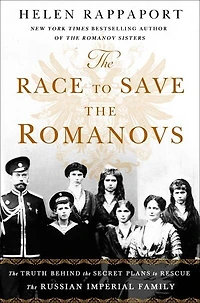 the Race to Save Romanovs: Truth Behind Secret Plans Rescue Russian Imperial Family