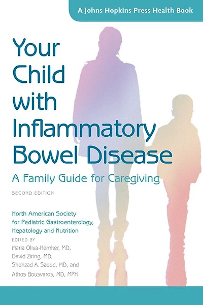 Your Child With Inflammatory Bowel Disease: A Family Guide For Caregiving