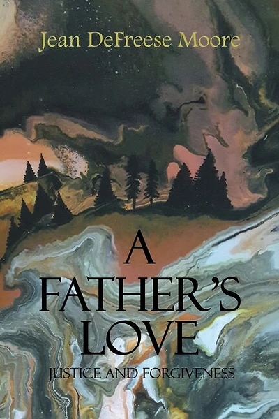 A Father's Love: Justice and Forgiveness