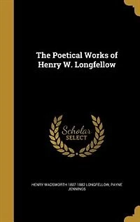 The Poetical Works of Henry W. Longfellow