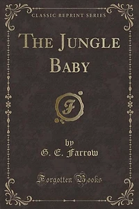 The Jungle Baby (Classic Reprint)