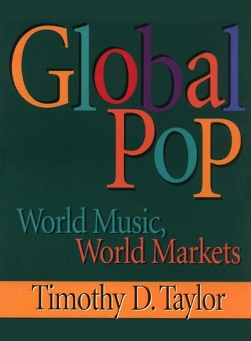 Global Pop: World Music, Markets