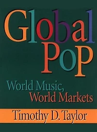 Global Pop: World Music, Markets