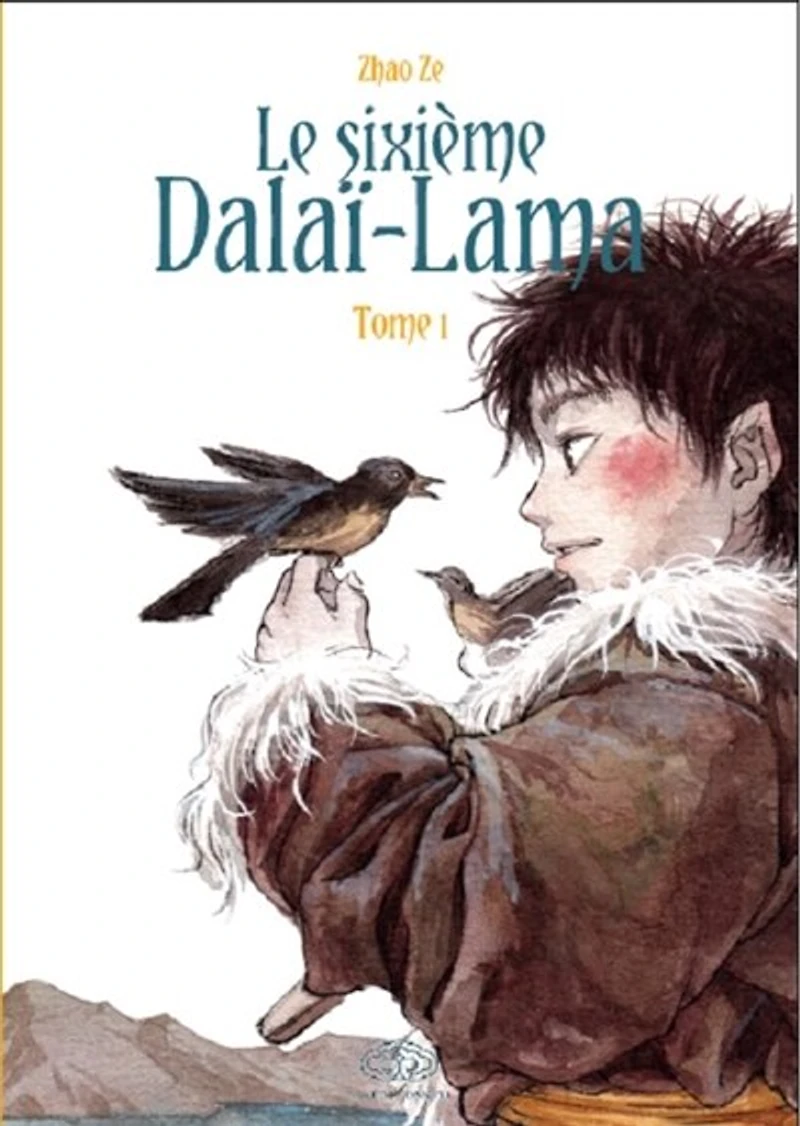 Le sixième dalaï-lama, Vol. 1