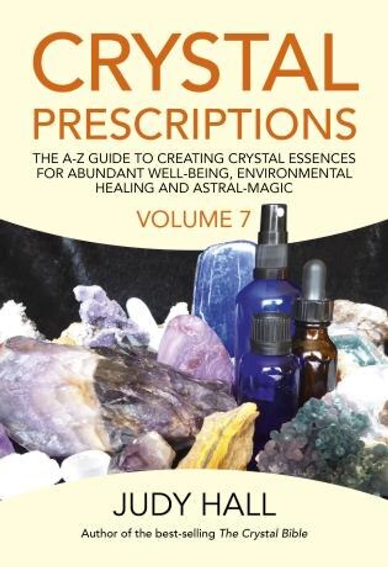 Crystal Prescriptions: Crystals For Prosperity - An A-z Guide