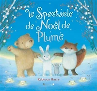 Le spectacle de Noël de Plume