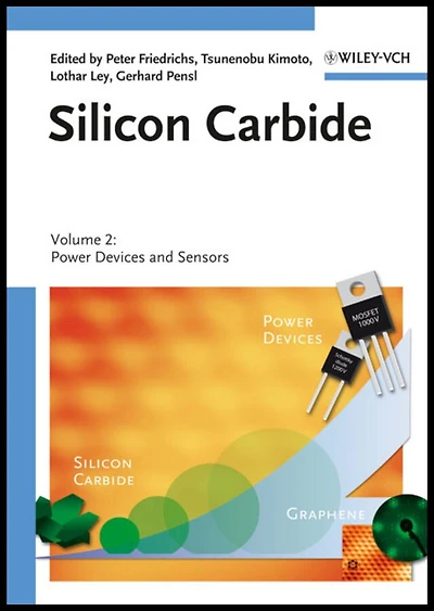 Silicon Carbide, Volume 2: Power Devices and Sensors