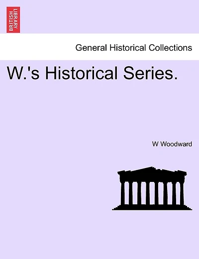 W.'s Historical Series