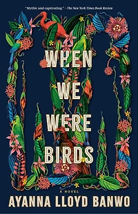 WHEN WE WERE BIRDS