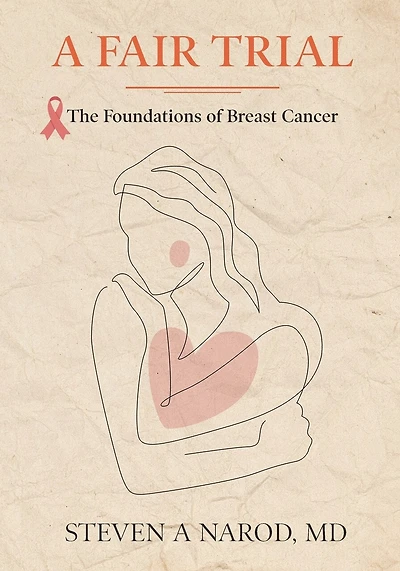 A Fair Trial: The Foundations of Breast Cancer