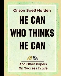 He Can Who Thinks He Can (1908)