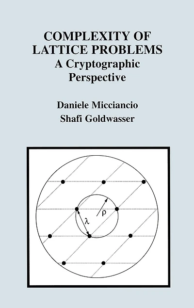Complexity of Lattice Problems: A Cryptographic Perspective