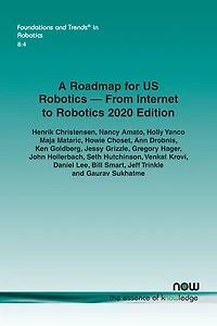 A Roadmap For Us Robotics - From Internet To Robotics 2020 Edition
